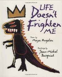 cover of Life Doesn't Frighten Me: Maya Angelou