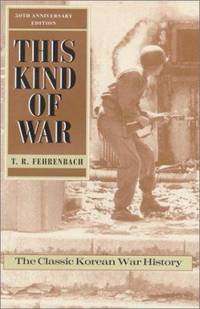 This Kind of War : The Classic Korean War History