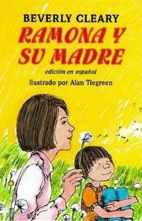 Ramona Y Su Madre: Ramona and Her Mother (Spanish Edition)