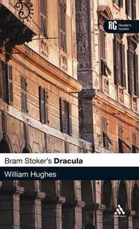 Bram Stoker's "Dracula": A Reader's Guide
