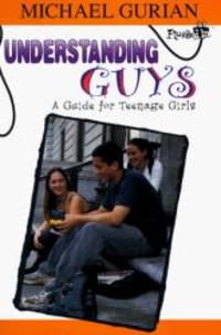 image of Understanding Guys: A Guide for Teenage Girls (Plugged In)