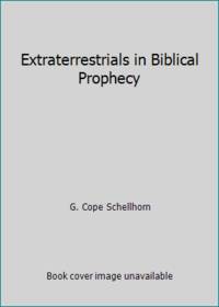 Extraterrestrials in Biblical Prophecy