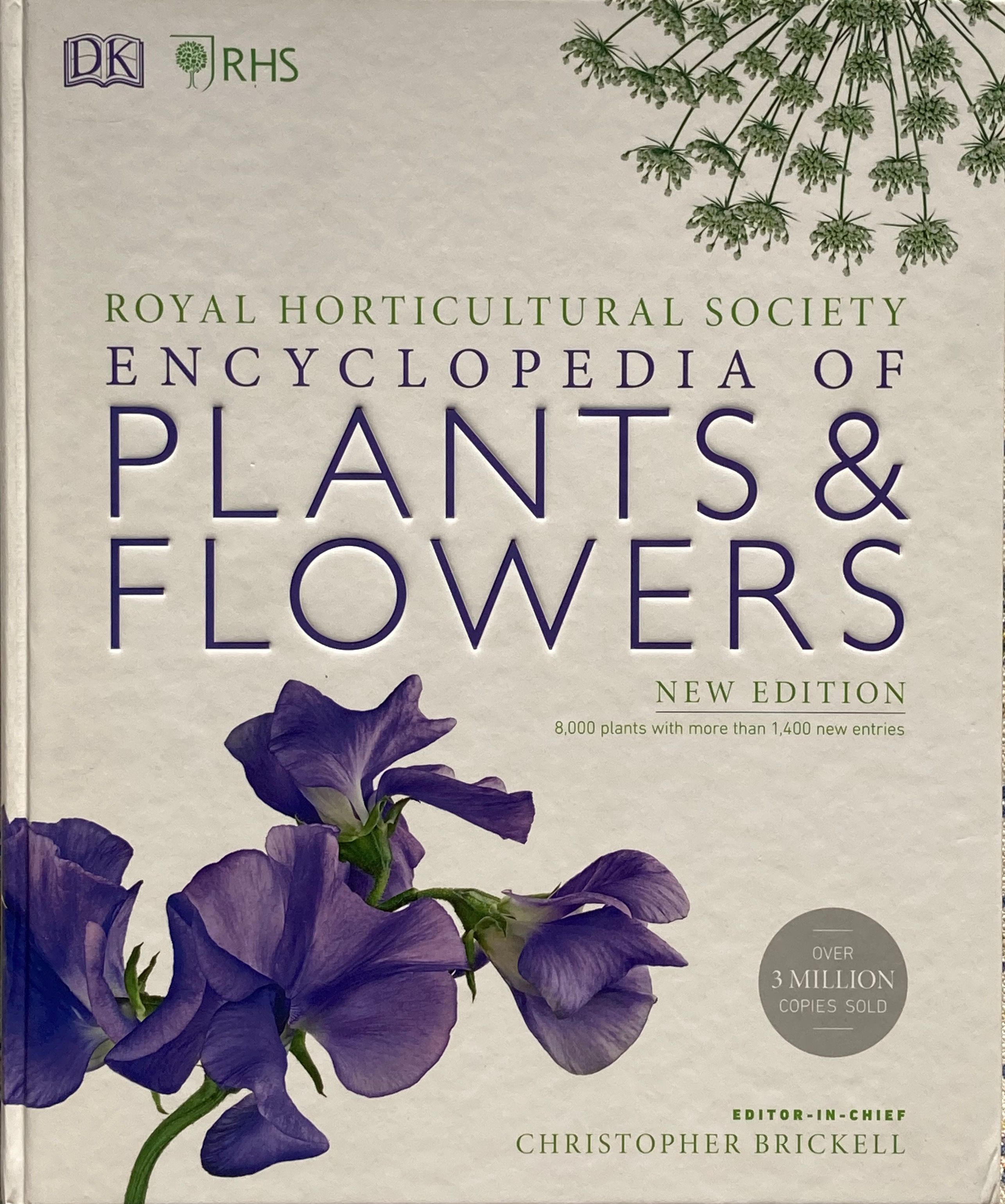 RHS Encyclopedia Of Plants and Flowers by Christopher Brickell