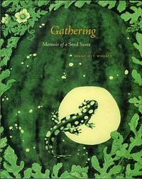 Gathering: Memoir of a Seed Saver