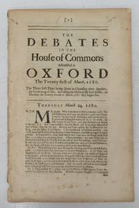 image of The Debates in the House of Commons Assembled at Oxford, the Twenty first of March, 1680