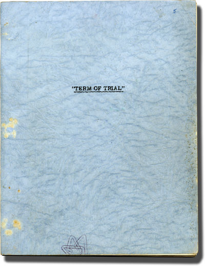 Term of Trial (Original screenplay for the 1962 film, copy belonging to producer James H. Ware)