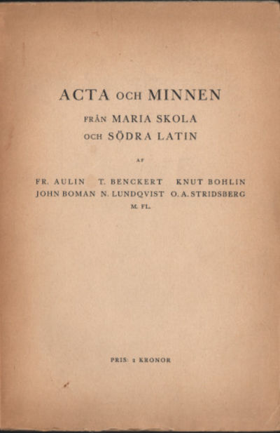 ACTA OCH MINNEN FRÅN MARIA SKOLA OCH SÖDRA LATIN.