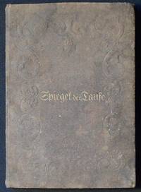 Ein Spiegel der Taufe, mit Geist, mit Wasser, und mit Blut. In neun Theile verfasset. Aufs neue aufgesetzt und… by Heinrich Funck - Hardcover - 1853 - from Classic Books and Ephemera (SKU: 005934)