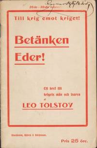 Betänken eder! Till krig emot kriget! Ett bref…