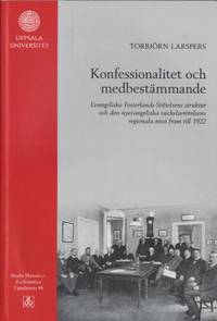 Konfessionalitet och medbestämmande. Evangeliska…