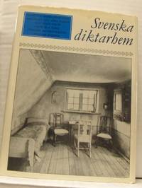 Svenska diktarhem. En kulturhistorisk bilderbok…