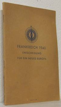 Frankreich 1940  Entscheidung für ein neues…