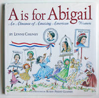 image of A is for Abigail: An Almanac of Amazing American Women