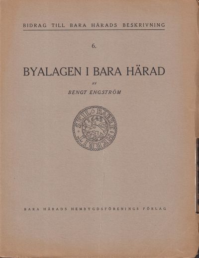 Byalagen i Bara härad. [Utg. av] Bara Härads…