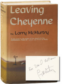 Leaving Cheyenne (Signed First Edition) by McMurtry, Larry - 1963