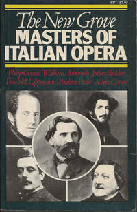 cover of The New Grove Masters of Italian Opera: Rossini, Donizetti, Bellini, Verdi, Puccini