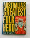 Australia's Greatest Folk Hero