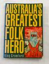 Australia&#39;s Greatest Folk Hero