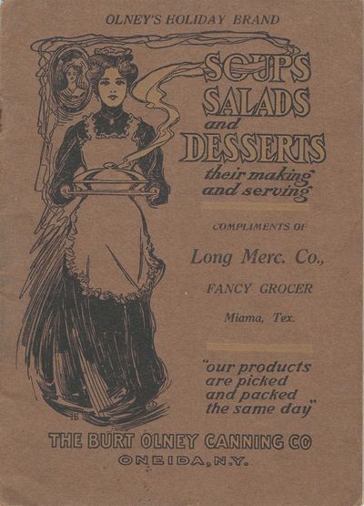 Soups, Salads and Desserts: their making and serving. Compiled by Sophie B. Hurd, Graduate of Boston Cooking School. Sixth edition