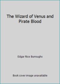 The Wizard of Venus and Pirate Blood