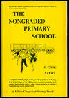 The Nongraded Primary School: A Case Study
