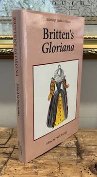 Britten's Gloriana Essays and Sources (Aldeburgh Studies in Music)