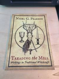 cover of Treading the Mill: Workings in Traditional Witchcraft