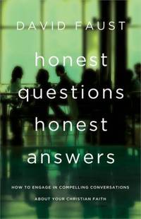 Honest Questions, Honest Answers