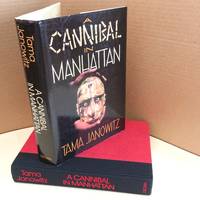 A Cannibal in Manhattan by Janowitz, Tama - 1987