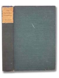 The Aaron Burr Conspiracy: A History Largely from Original and Hitherto Unused Sources by McCaleb, Walter Flavius - 1903