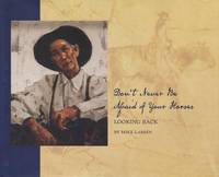 image of Don't Never Be Afraid of Your Horses: Looking Back
