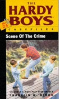 The Hardy Boys 24: Scene of Crime (Hardy Boys Casefiles)