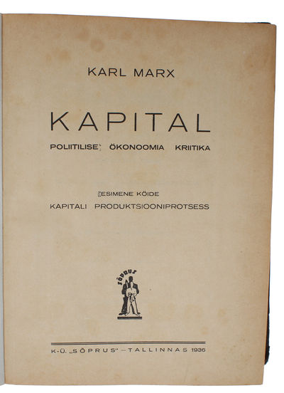 Kapital. Poliitilise Ökonoomia Kriitika [i.e.…