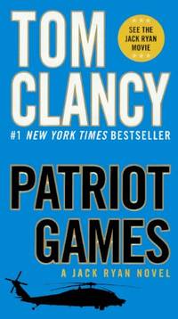 Patriot Games (Jack Ryan Novel) by Clancy, Tom