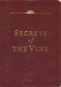 Secrets of the Vine (Leather Edition) by Bruce Wilkinson - 2001-05-09