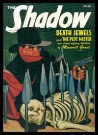 THE SHADOW 21 - Two Complete Novels: Death Jewels - and - The Plot Master by Grant, Maxwell (pen name used by Walter B. Gibson) (with Will Murray and Anthony Tolin) - 2008