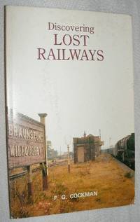 Discovering Lost Railways