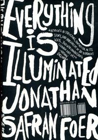 Everything Is Illuminated: A Novel