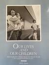Our Lives and Our Children: Photographs Taken Near the Rocky Flats Nuclear Weapons Plant