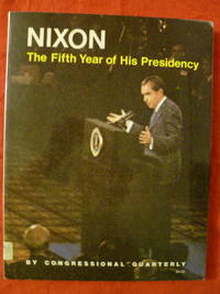 Nixon:  The Fifth Year of His Presidency