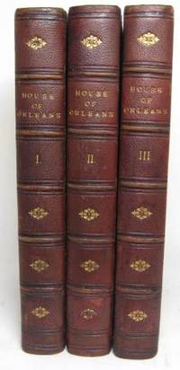 cover of MEMOIRS OF THE HOUSE OF ORLEANS; INCLUDING SKETCHES AND ANECDOTES OF THE MOST DISTINGUISHED CHARACTERS IN FRANCE DURING THE SEVENTEENTH AND EIGHTEENTH CENTURIES