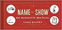 Name That Show: 100 Illustrated T.V. Show Puzzles