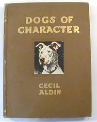 Dogs of Character by Aldin, Cecil - 1927