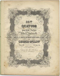[Op. 69]. 36me. Quatuor pour deux Violons Alto et Violoncelle dédié à Mons. Hubert Léonard... Oeuv. 69. Pr. 1 Thlr. 25 Ngr. [Parts]