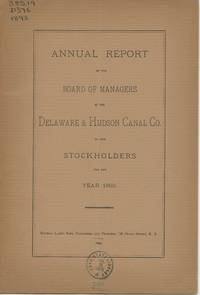 Annual Report of the Board of Managers of the Delaware & Hudson Canal Co. to the Stockholders,...