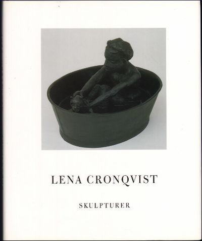 LENA CRONQVIST SKULPTURER 1993 - 1995.