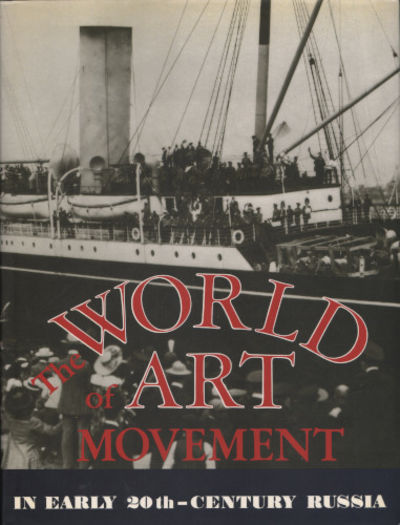 THE WORLD OF ART MOVEMENT IN 20-TH CENTURY RUSSIA.