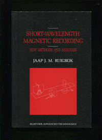 Short-wavelength magnetic recording : by Jaap J.M Ruigrok - Hardcover - 1990 - from Calvello Books (SKU: 78002)