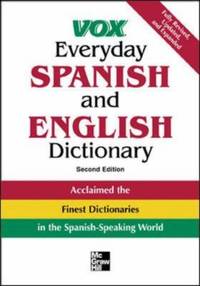 Vox Everyday Spanish and English Dictionary: English-Spanish/Spanish-English