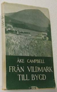 Från vildmark till bygd. En etnologisk…